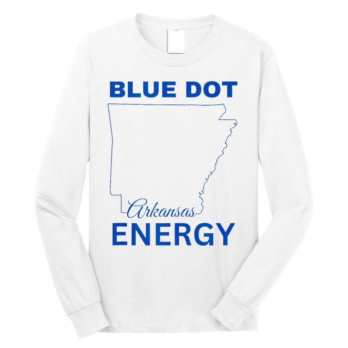 Blue Dot In A Red State Arkansas Vote Kamala Blue Dot Energy Long Sleeve Shirt