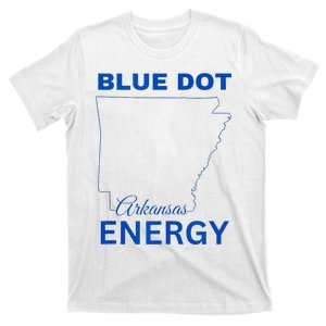 Blue Dot In A Red State Arkansas Vote Kamala Blue Dot Energy T-Shirt