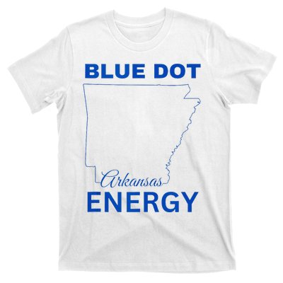 Blue Dot In A Red State Arkansas Vote Kamala Blue Dot Energy T-Shirt