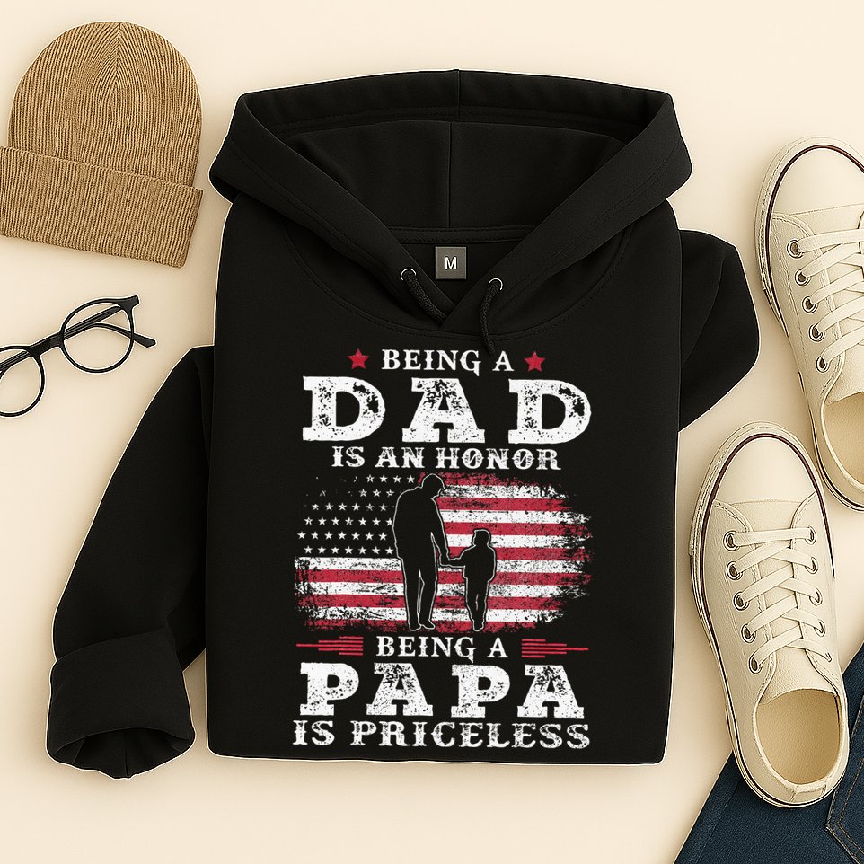 Being Dad Is An Honor Being Papa Is Priceless USA Flag Hoodie