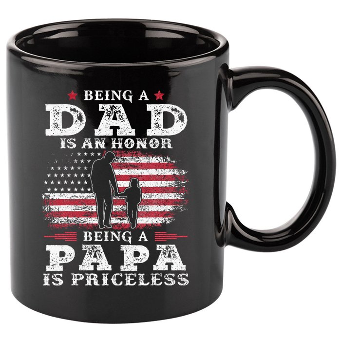 Being Dad Is An Honor Being Papa Is Priceless USA Flag 11oz C Handle Ceramic Mug