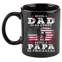 Being Dad Is An Honor Being Papa Is Priceless USA Flag 11oz C Handle Ceramic Mug