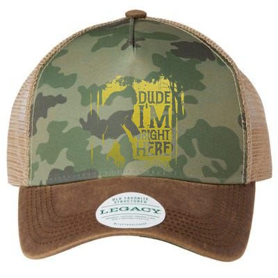Bigfoot Dude IM Right Here Funny Sasquatch Legacy Tie Dye Trucker Hat
