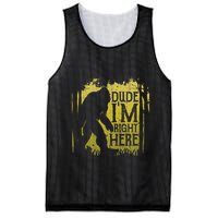 Bigfoot Dude IM Right Here Funny Sasquatch Mesh Reversible Basketball Jersey Tank