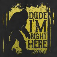 Bigfoot Dude IM Right Here Funny Sasquatch Golf Towel