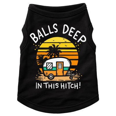 Balls Deep In This Hitch RV Camper Holiday Funny Camping Doggie Tank