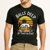 Balls Deep In This Hitch RV Camper Holiday Funny Camping Cooling Performance Crew T-Shirt