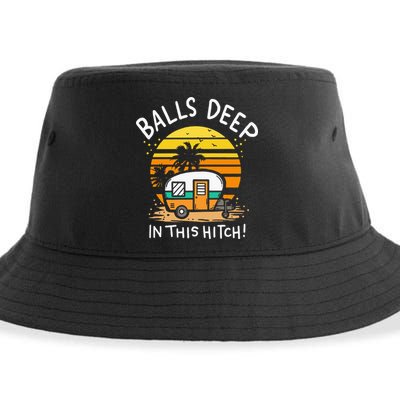 Balls Deep In This Hitch RV Camper Holiday Funny Camping Sustainable Bucket Hat