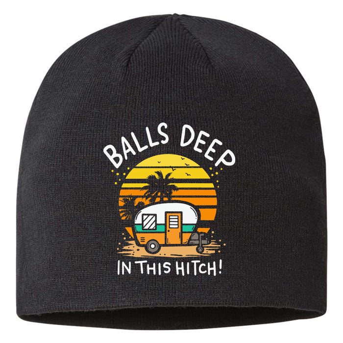 Balls Deep In This Hitch RV Camper Holiday Funny Camping Sustainable Beanie