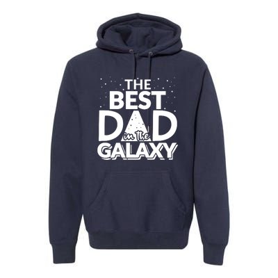 Best Dad In The Galaxy Premium Hoodie