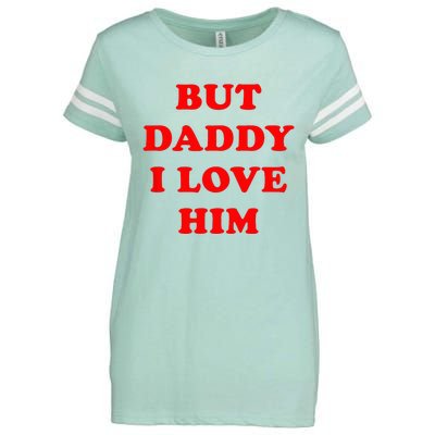 But Daddy I Love Him Enza Ladies Jersey Football T-Shirt