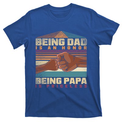 Being Dad Is An Honor Being Papa Is Priceless Black Father Gift T-Shirt