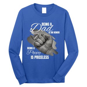 Being Dad Is An Honor Being Poppy Is Priceless Cool Gift Long Sleeve Shirt