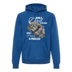 Being Dad Is An Honor Being Poppy Is Priceless Cool Gift Premium Hoodie