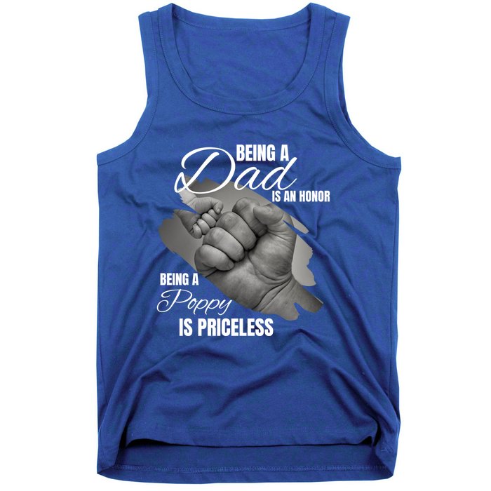 Being Dad Is An Honor Being Poppy Is Priceless Cool Gift Tank Top