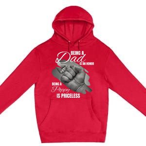 Being Dad Is An Honor Being Poppy Is Priceless Cool Gift Premium Pullover Hoodie