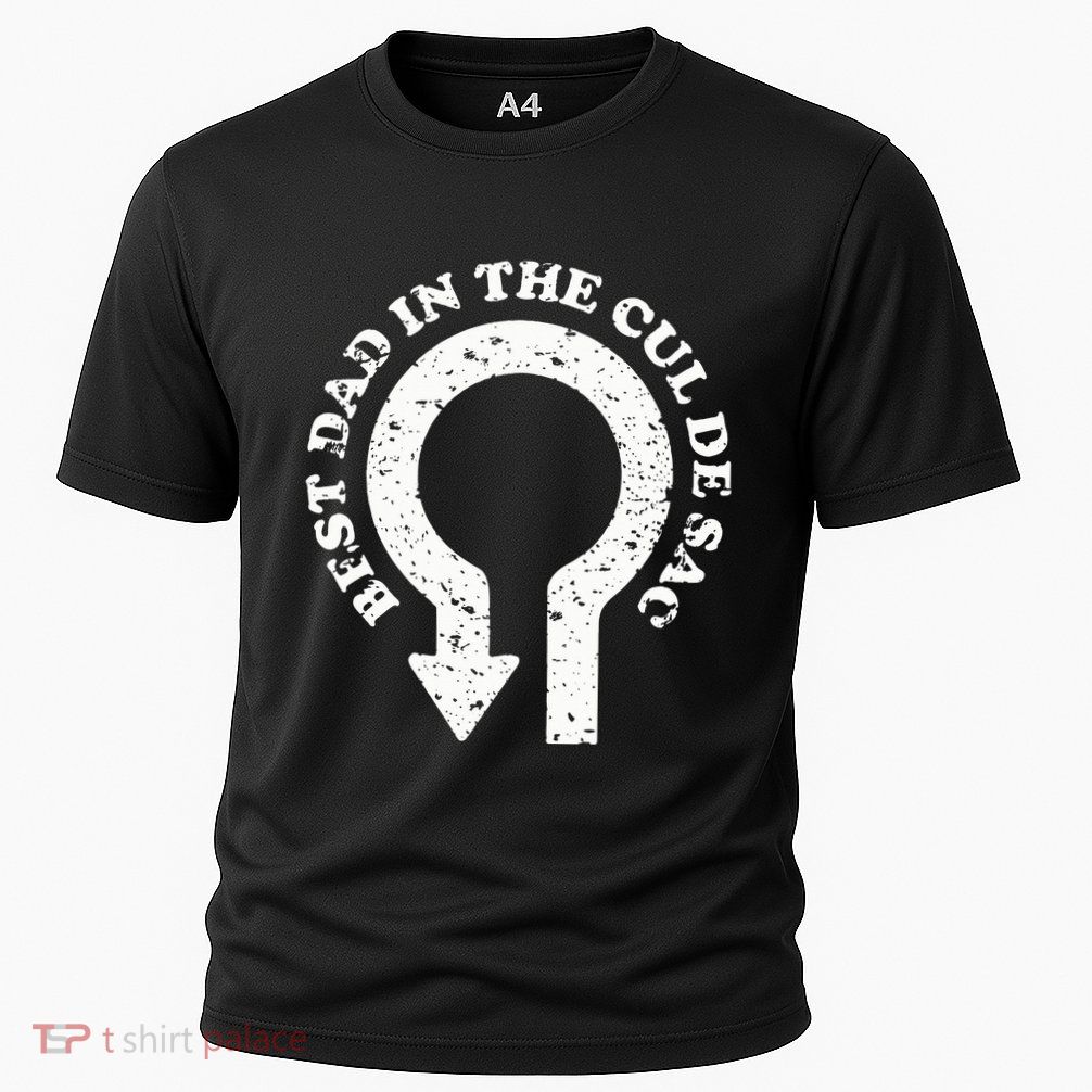 Best Dad In The Cul De Sac Bad Dad Jokes & Puns Performance Shirt