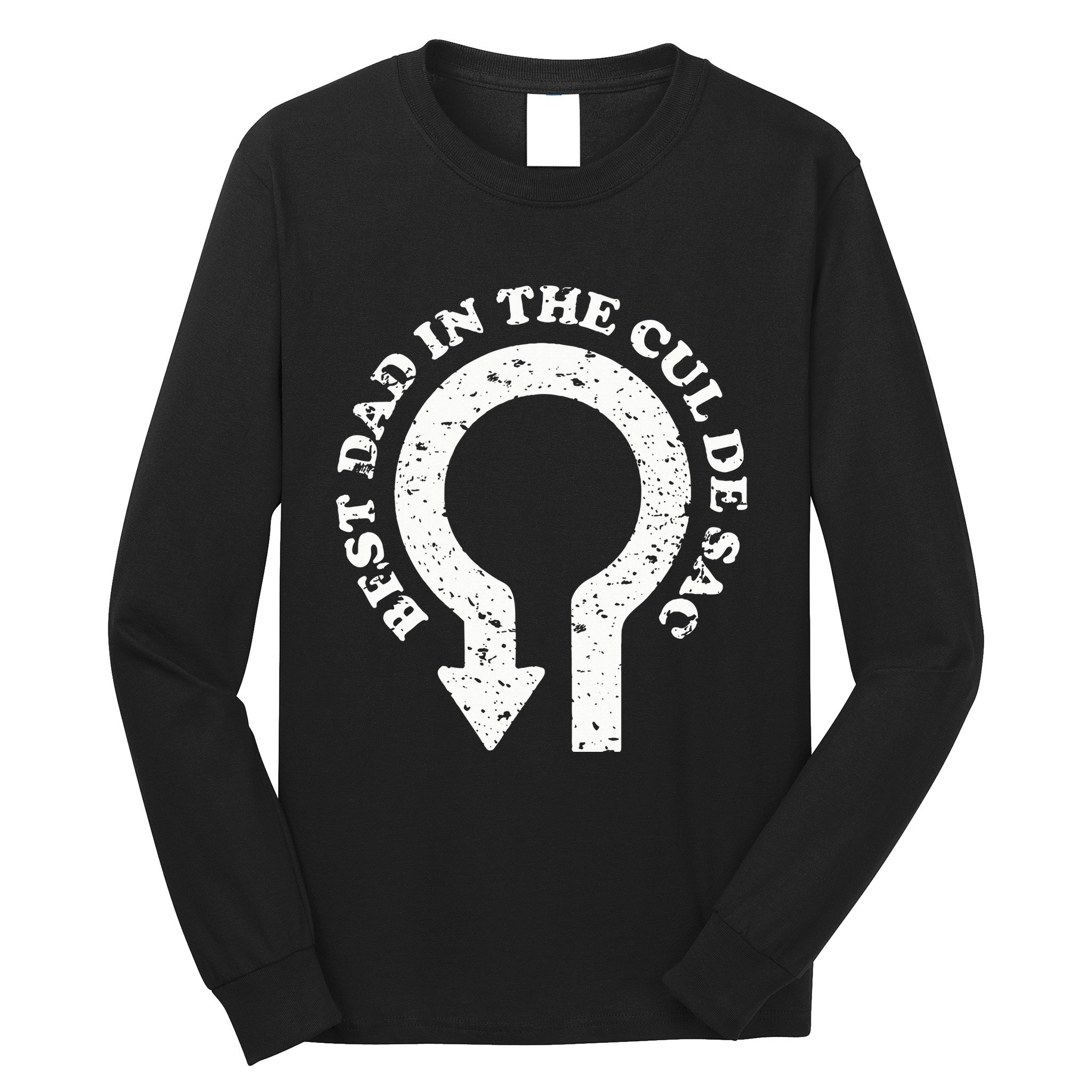 Best Dad In The Cul De Sac Bad Dad Jokes & Puns Long Sleeve Shirt