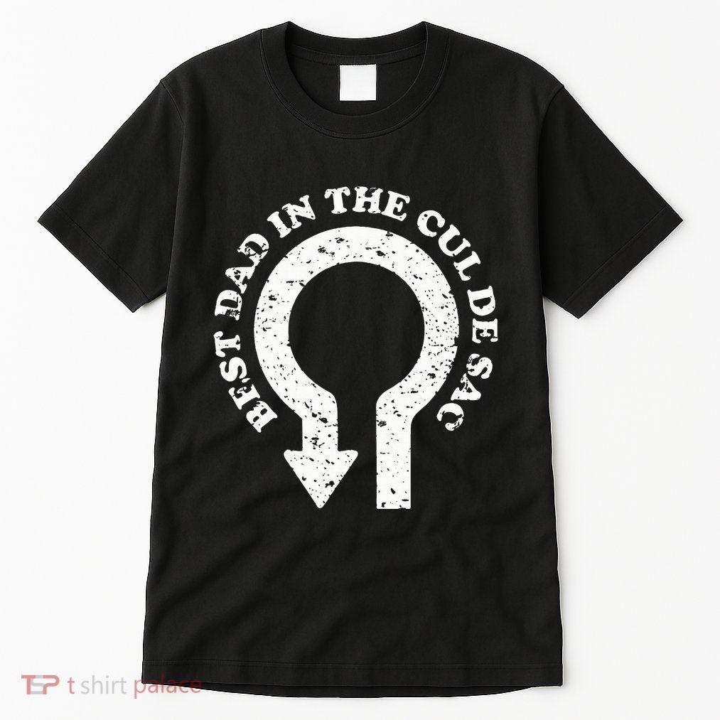Best Dad In The Cul De Sac Bad Dad Jokes & Puns Tall T-Shirt