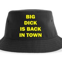 Big Dick Is Back In Town Sustainable Bucket Hat