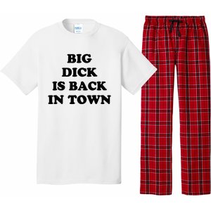 Big Dick Is Back In Town Funny Pajama Set