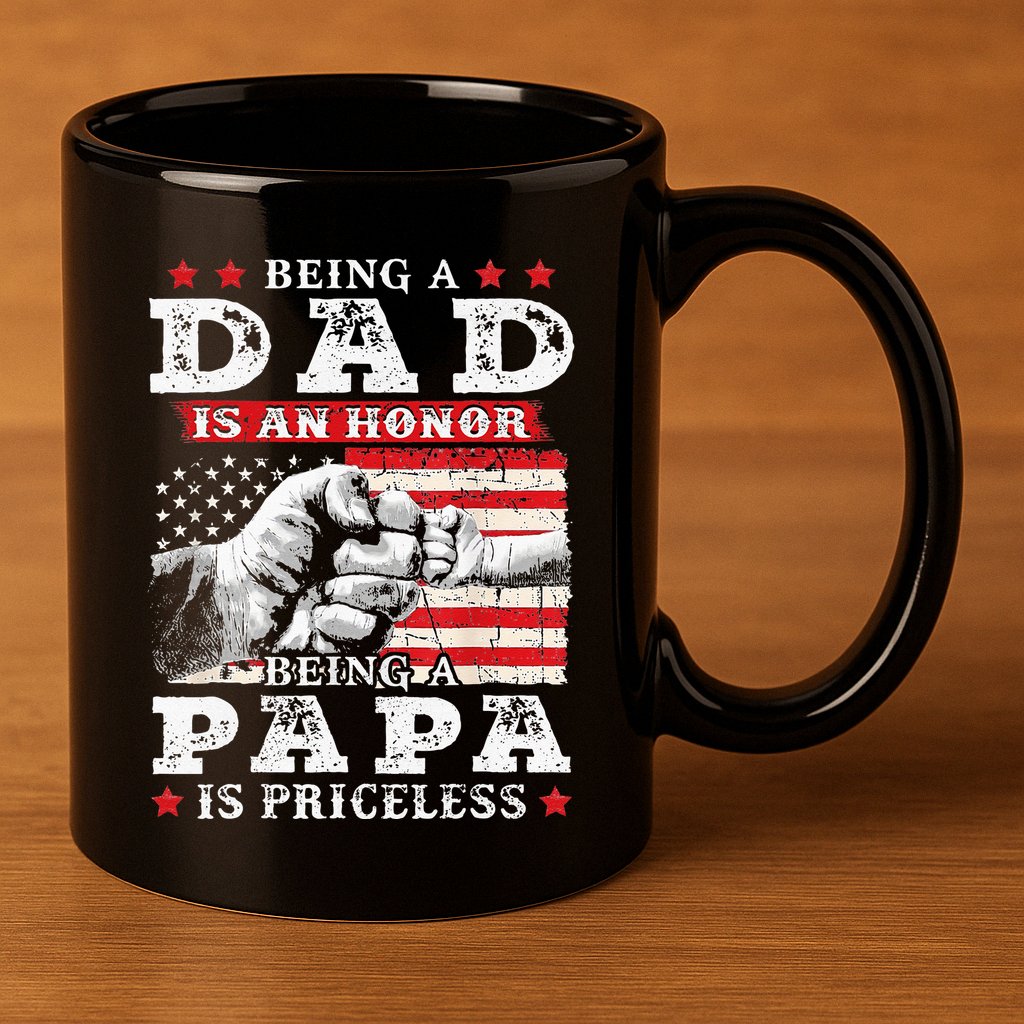 Being Dad Is An Honor Being Papa Is Priceless USA Flag 11oz C Handle Ceramic Mug
