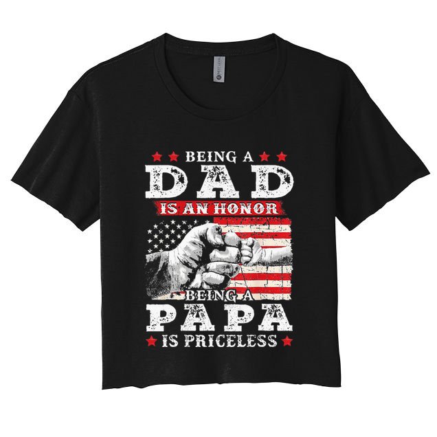 Being Dad Is An Honor Being Papa Is Priceless USA Flag Crop Top
