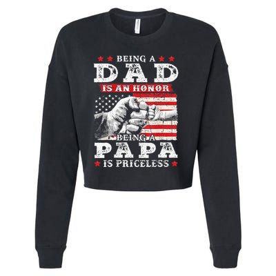 Being Dad Is An Honor Being Papa Is Priceless USA Flag Cropped Pullover Crew
