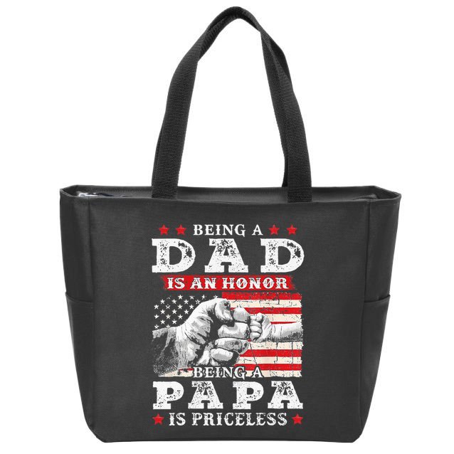 Being Dad Is An Honor Being Papa Is Priceless USA Flag Zip Tote Bag
