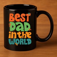 Best Dad In The World Cute Fathers Day 11oz C Handle Ceramic Mug