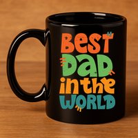 Best Dad In The World Cute Fathers Day 11oz C Handle Ceramic Mug