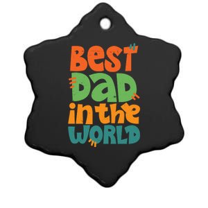 Best Dad In The World Cute Fathers Day Ceramic Star Ornament