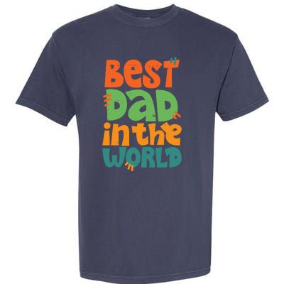 Best Dad In The World Cute Fathers Day Garment-Dyed Heavyweight T-Shirt