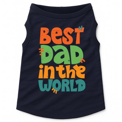 Best Dad In The World Cute Fathers Day Doggie Tank