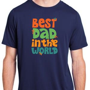 Best Dad In The World Cute Fathers Day Adult ChromaSoft Performance T-Shirt