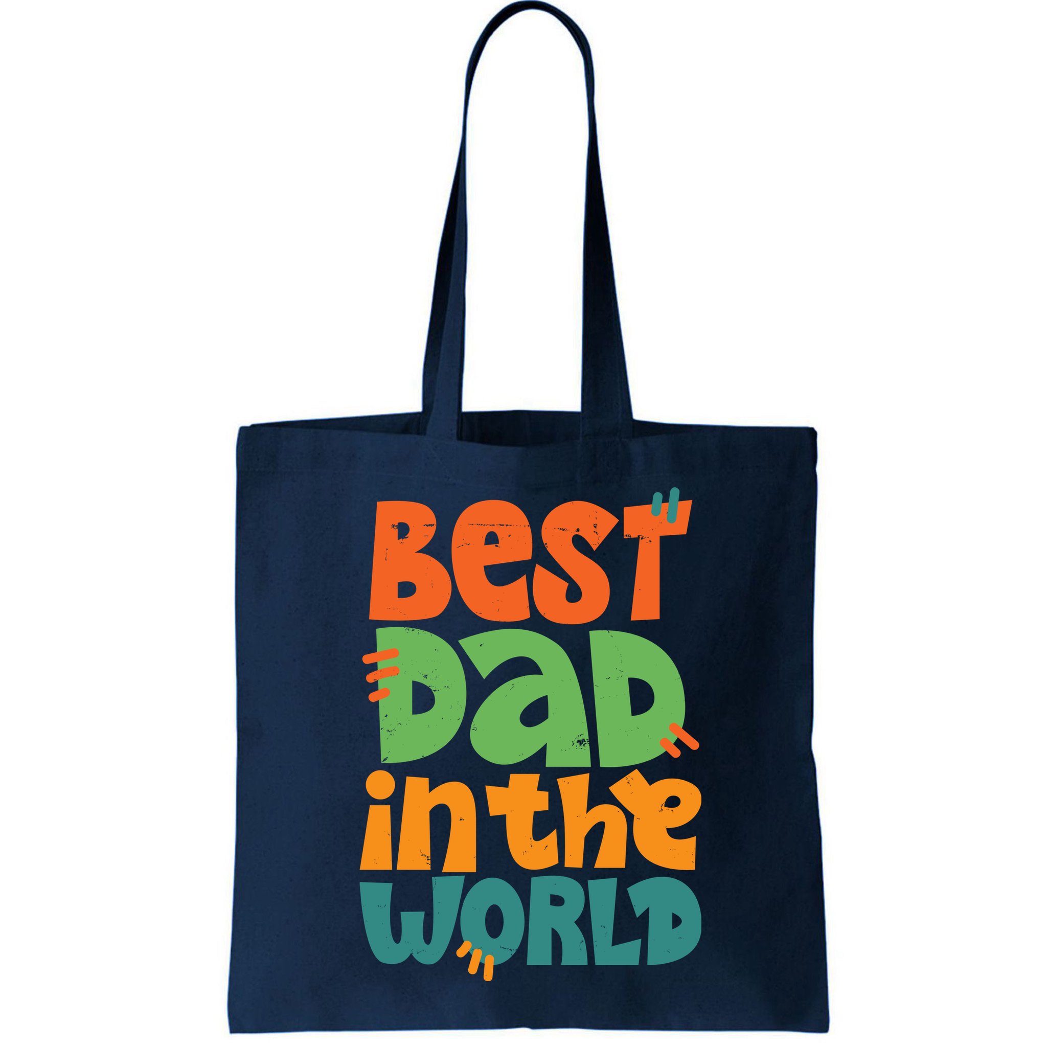 Best Dad In The World Cute Fathers Day Bag