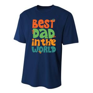 Best Dad In The World Cute Fathers Day Performance Sprint T-Shirt