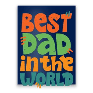 Best Dad In The World Cute Fathers Day Poster