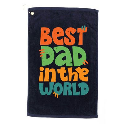 Best Dad In The World Cute Fathers Day Golf Towel