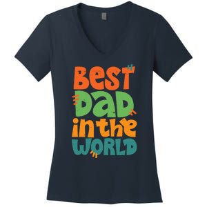 Best Dad In The World Cute Fathers Day Women's V-Neck T-Shirt