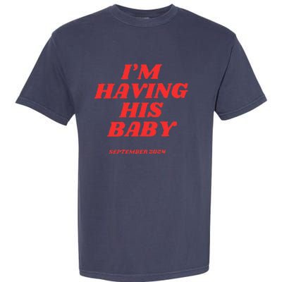 But Daddy I Love Him Garment-Dyed Heavyweight T-Shirt