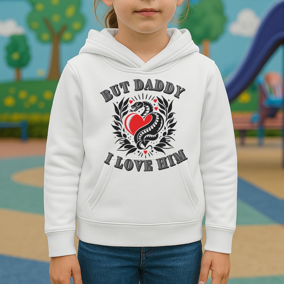But Daddy I Love Him Taylor Snake Ttpd Kids Hoodie