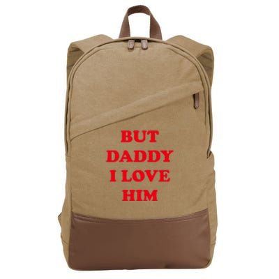 But Daddy I Love Him Cotton Canvas Backpack