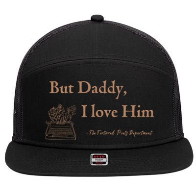 But Daddy I Love Him The Tortured Poets Ttpd 7 Panel Mesh Trucker Snapback Hat