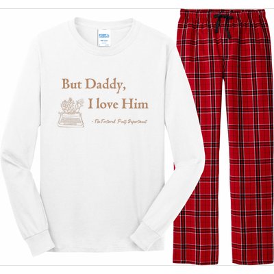 But Daddy I Love Him The Tortured Poets Ttpd Long Sleeve Pajama Set