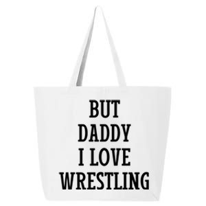 But Daddy I Love Wrestling 25L Jumbo Tote