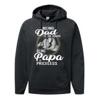 Being dad Is An Honor Being Papa Is Priceless Performance Fleece Hoodie