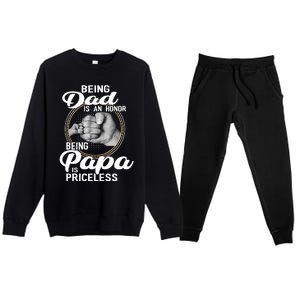 Being dad Is An Honor Being Papa Is Priceless Premium Crewneck Sweatsuit Set