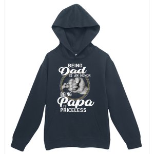 Being dad Is An Honor Being Papa Is Priceless Urban Pullover Hoodie