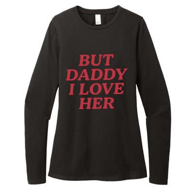 But Daddy I Love Her Pride Womens CVC Long Sleeve Shirt